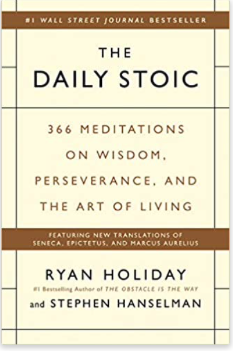 The Daily Stoic: 366 Meditations on Wisdom, Perseverance, and the Art of Living