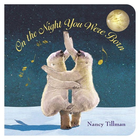 On the Night You Were Born (Board Book)