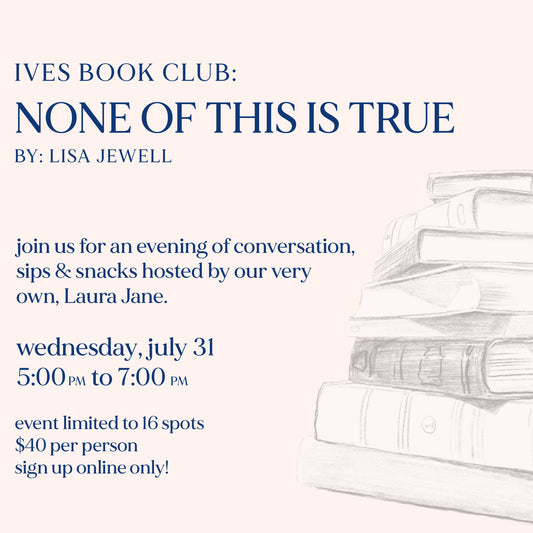 Ives Book Club: None of This is True (book included)