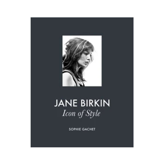 Jane Birkin Icon of Style