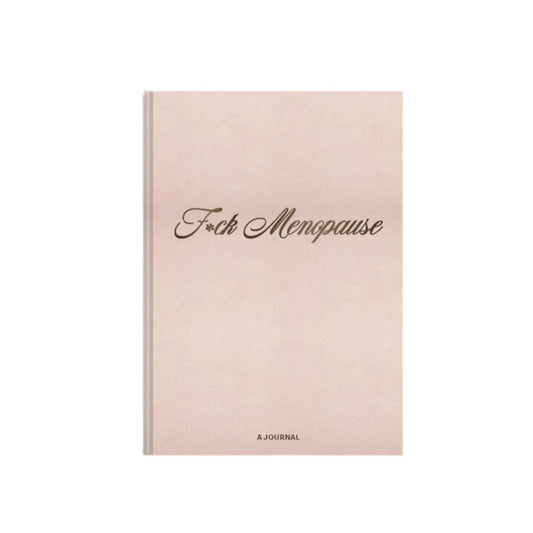 F*ck Menopause Journal